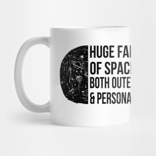 Huge fan of space, both outer and personal Mug